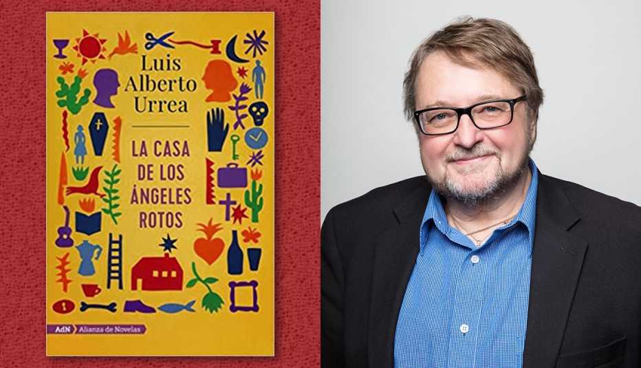 El escritor Luis Alberto Urrea y la portada de su libro 'La casa de los ángeles rotos'.