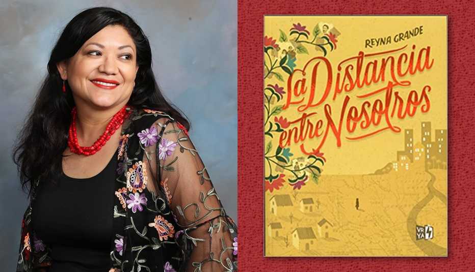 La escritoria Reyna Grande y la portada de su libro 'La distancia entre nosotros'.