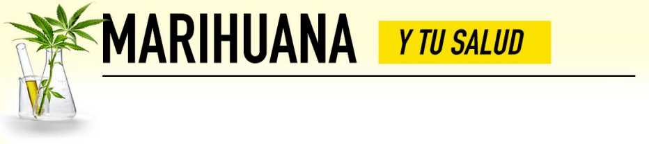 Marihuana y tu salud