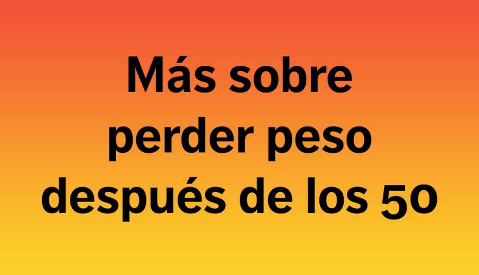 Más sobre perder peso después de los 50