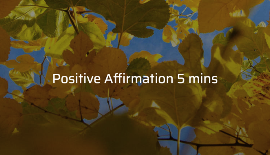 Leaves in a tree below a blue sky with the text "Positive Affirmation 5 mins"