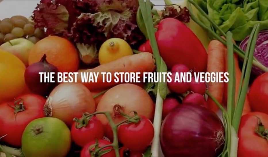 A close-up view of various types of fruits and vegetables with the text "the best way to store fruits and veggies"